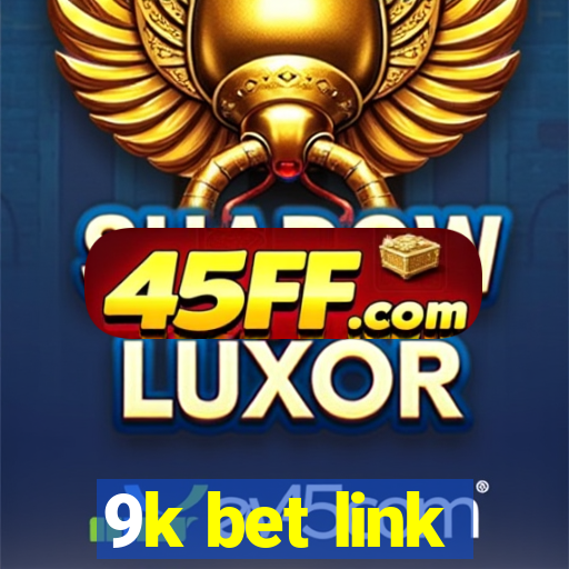 9k bet link